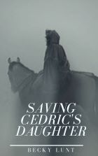 Saving Cedric's Daughter